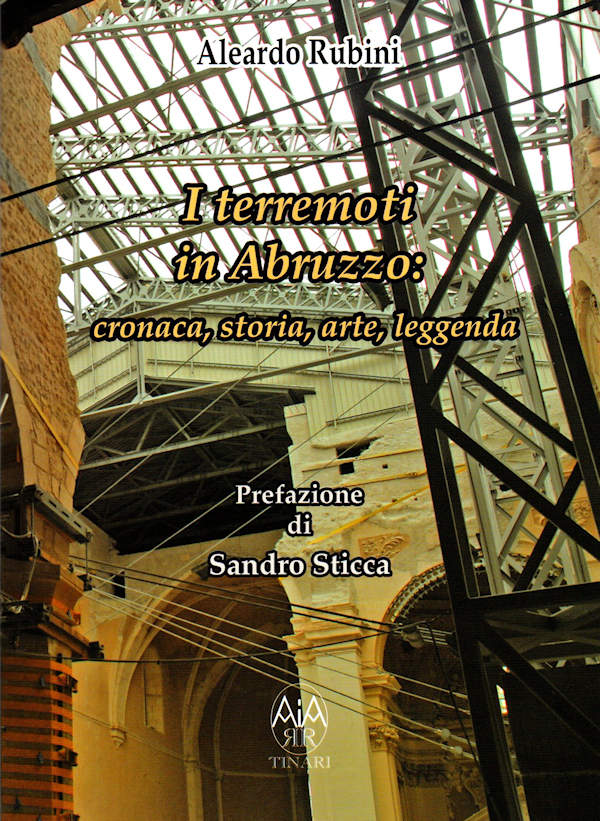 I terremoti in Abruzzo: cronaca, storia, arte, leggenda ~ 2011